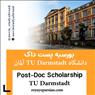 بورسیه های Post-Doc دانشگاه TU Darmstadt آلمان